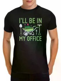 Men'S Gardening Enthusiast T-Shirt - 'I'LL BE IN MY OFFICE' With Tools & Plant Cart Graphic - Comfortable Black Cotton Tee (Color: Black, size: L)